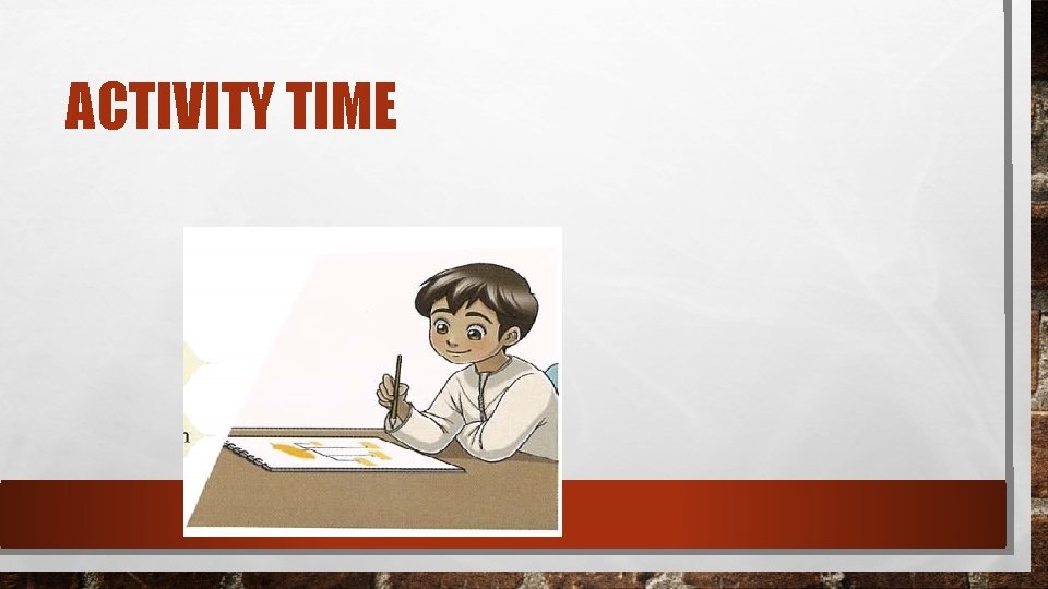 ACTIVITY TIME 