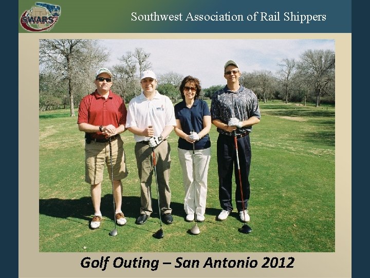 Southwest Association of Rail Shippers Golf Outing – San Antonio 2012 