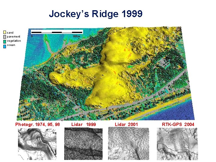 Jockey’s Ridge 1999 sand pavement vegetation ocean 0 Photogr. 1974, 95, 98 500 m