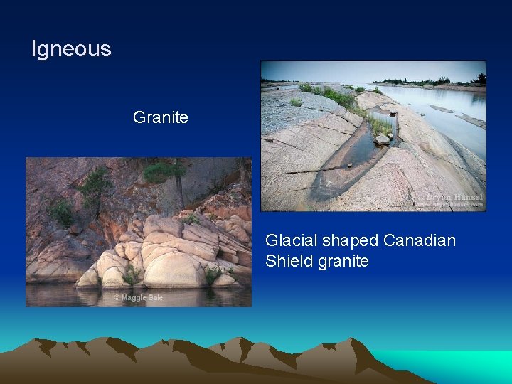 Igneous Granite Glacial shaped Canadian Shield granite 