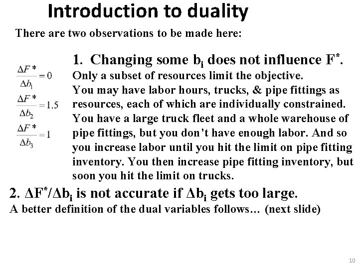 Introduction to duality There are two observations to be made here: 1. Changing some