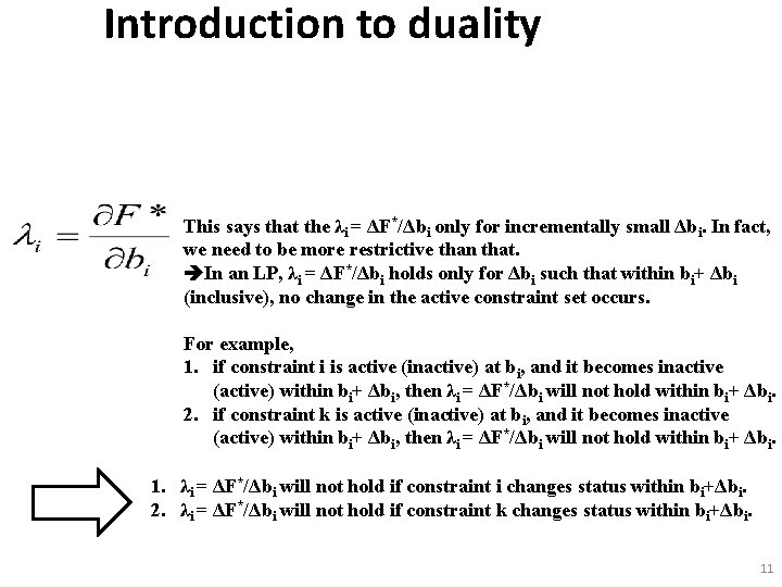 Introduction to duality This says that the λi = ΔF*/Δbi only for incrementally small