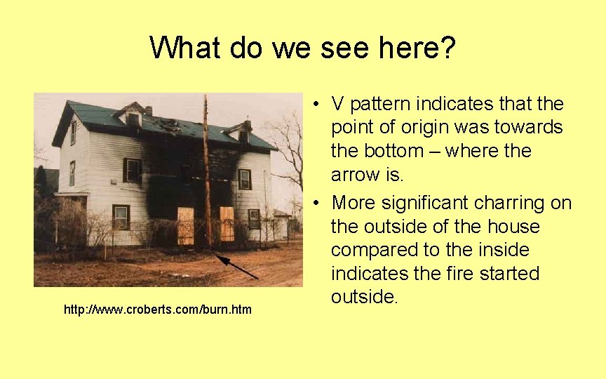 What do we see here? http: //www. croberts. com/burn. htm • V pattern indicates