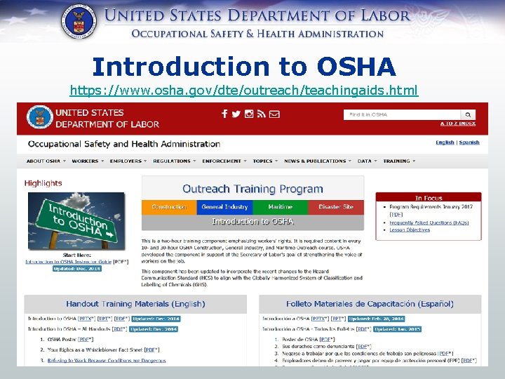 Introduction to OSHA https: //www. osha. gov/dte/outreach/teachingaids. html 