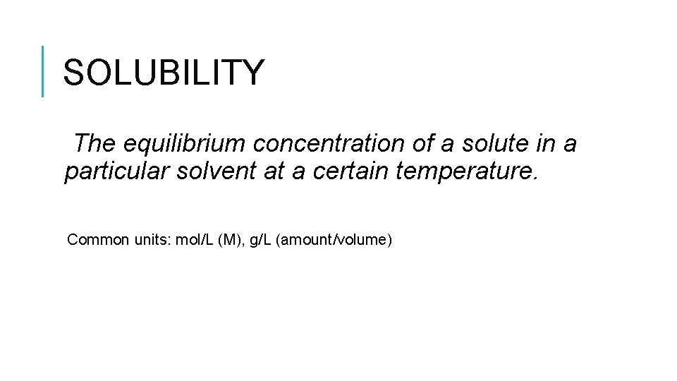 UNIT 3 SOLUBILITY EQUILIBRIUM Unit 35 AN OVERVIEW