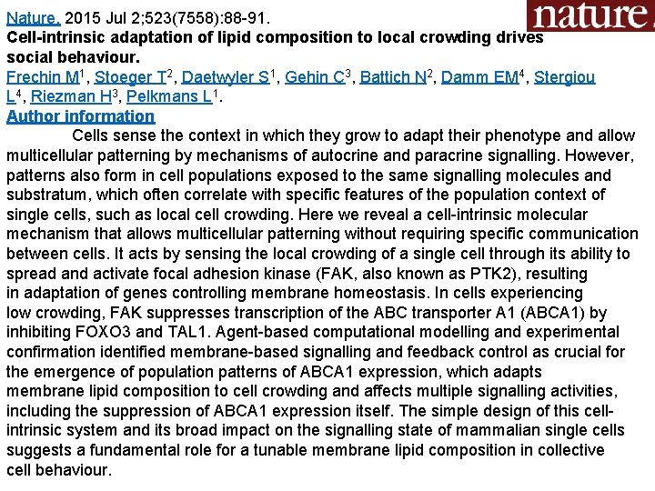 Nature. 2015 Jul 2; 523(7558): 88 -91. Cell-intrinsic adaptation of lipid composition to local