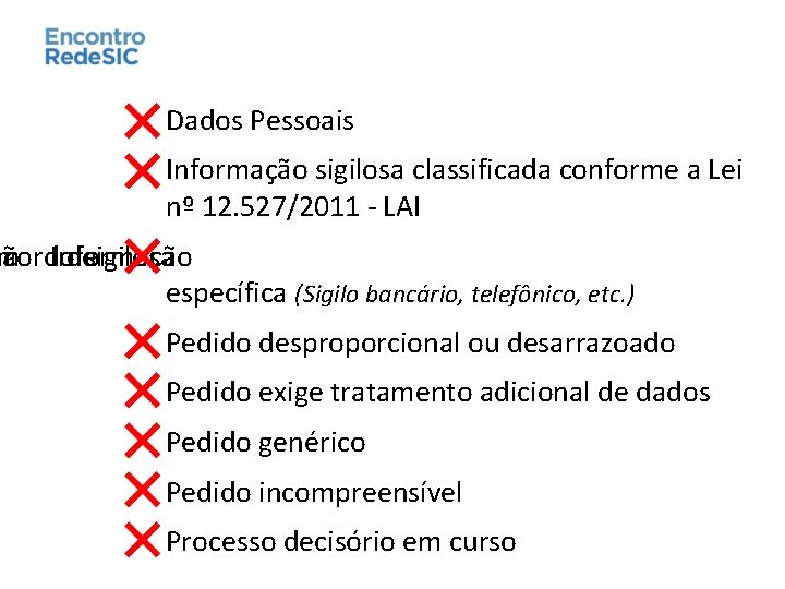 Dados Pessoais Informação sigilosa classificada conforme a Lei nº 12. 527/2011 - LAI acordo