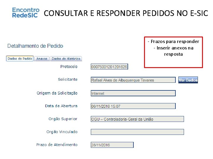 CONSULTAR E RESPONDER PEDIDOS NO E-SIC - Prazos para responder - Inserir anexos na