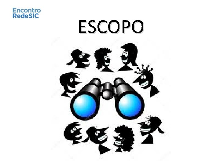 ESCOPO 