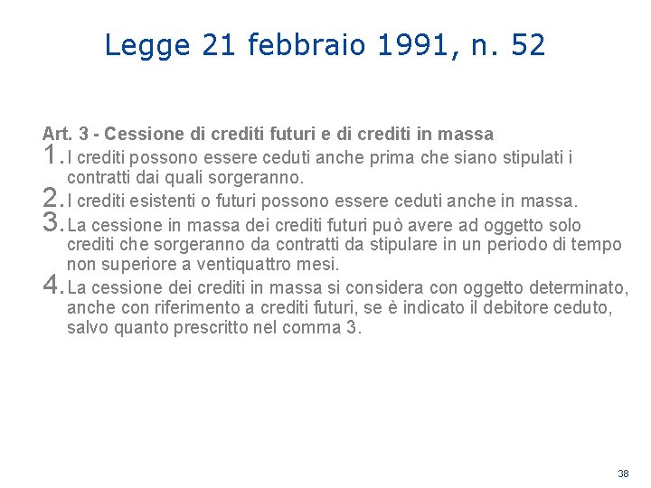 Legge 21 febbraio 1991, n. 52 Art. 3 - Cessione di crediti futuri e