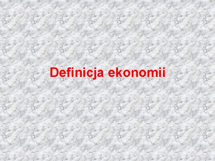 Definicja ekonomii 