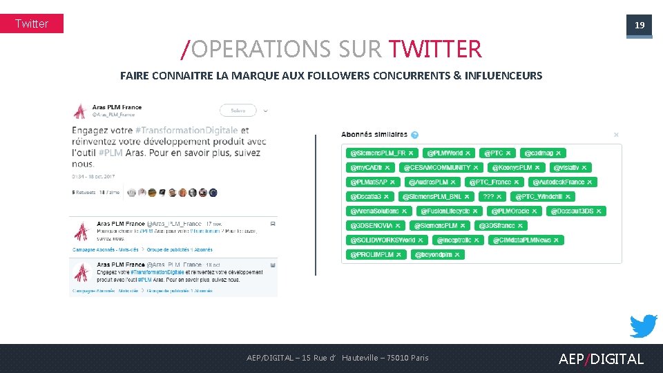 Twitter 19 /OPERATIONS SUR TWITTER FAIRE CONNAITRE LA MARQUE AUX FOLLOWERS CONCURRENTS & INFLUENCEURS