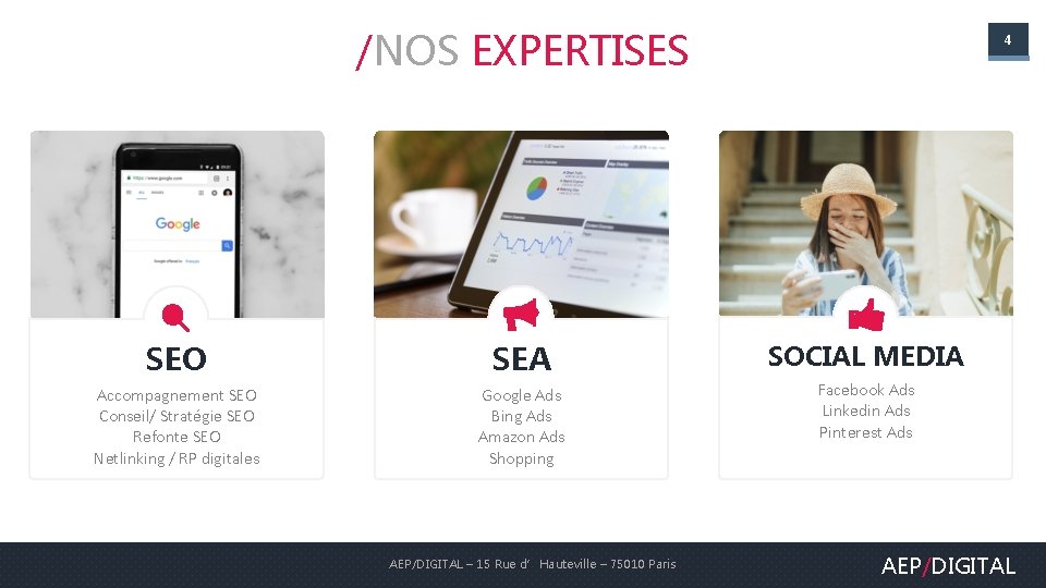 /NOS EXPERTISES 4 SEO SEA SOCIAL MEDIA Accompagnement SEO Conseil/ Stratégie SEO Refonte SEO