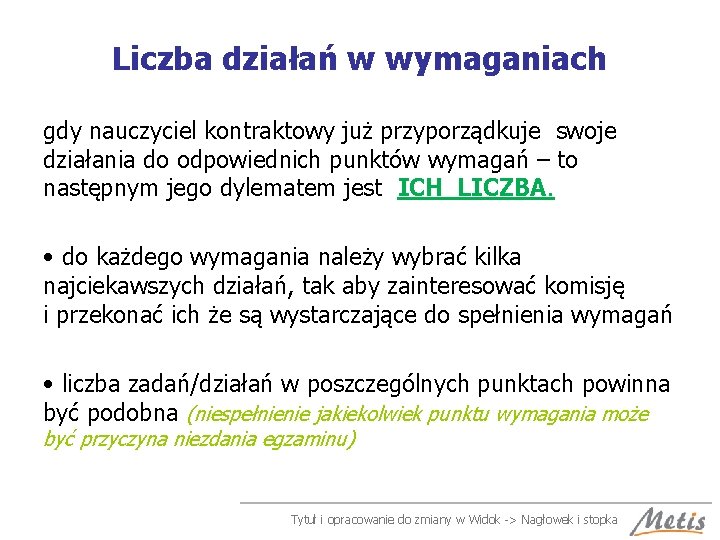 Liczba działań w wymaganiach gdy nauczyciel kontraktowy już przyporządkuje swoje działania do odpowiednich punktów