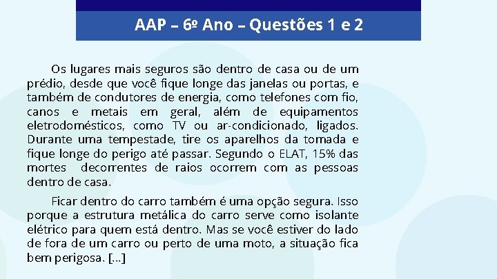 AAP – 6º Ano – Questões 1 e 2 Os lugares mais seguros são