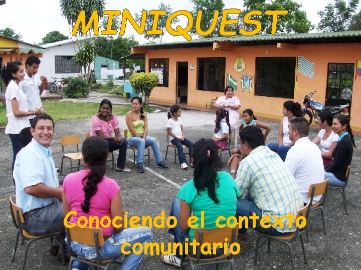 MINIQUEST Conociendo el contexto comunitario 