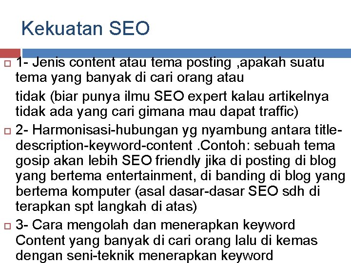 Kekuatan SEO 1 - Jenis content atau tema posting , apakah suatu tema yang