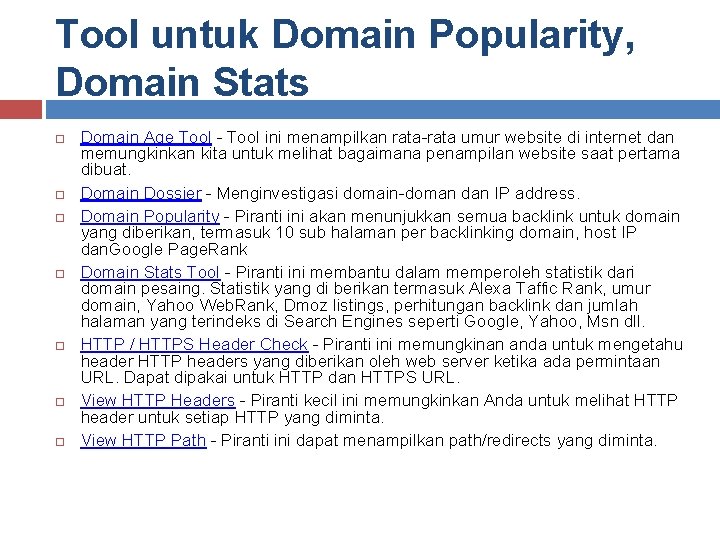 Tool untuk Domain Popularity, Domain Stats Domain Age Tool - Tool ini menampilkan rata-rata