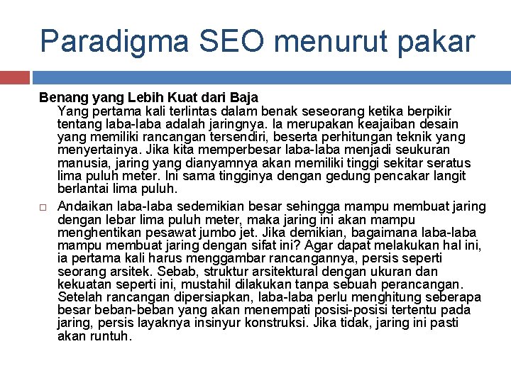 Paradigma SEO menurut pakar Benang yang Lebih Kuat dari Baja Yang pertama kali terlintas