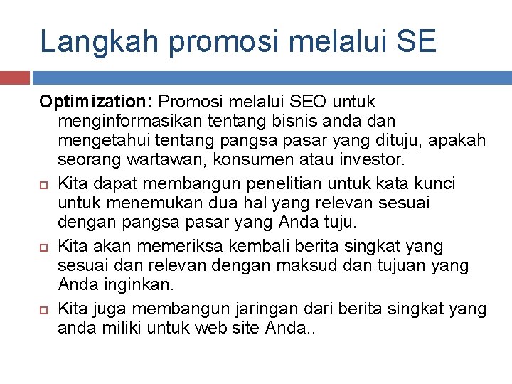 Langkah promosi melalui SE Optimization: Promosi melalui SEO untuk menginformasikan tentang bisnis anda dan