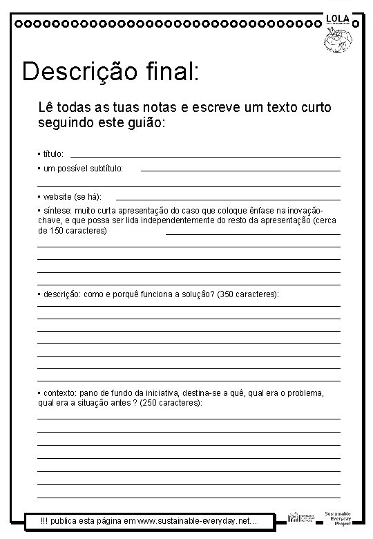 Descrição final: Lê todas as tuas notas e escreve um texto curto seguindo este