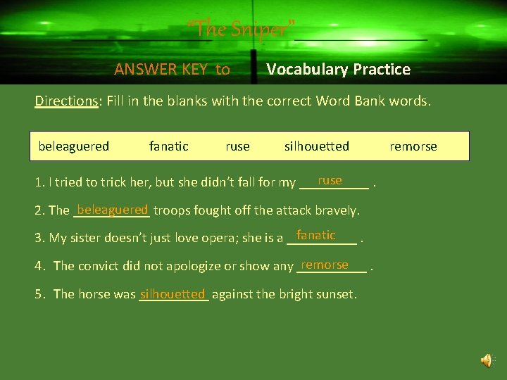 “The Sniper” ANSWER KEY to Vocabulary Practice Directions: Fill in the blanks with the