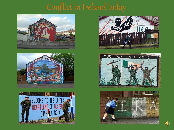 Conflict in Ireland today 