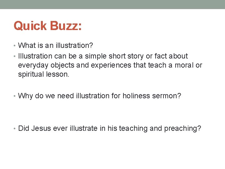 Quick Buzz: • What is an illustration? • Illustration can be a simple short