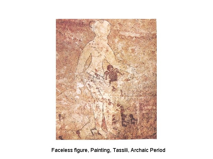Faceless figure, Painting, Tassili, Archaic Period Faceless figure, Painting, Tassili, Archaic Period