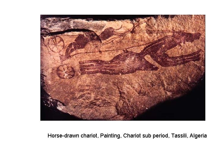 Horse-drawn chariot, Painting, Chariot sub period, Tassili, Algeria Horse-drawn chariot, Painting, Chariot sub period, Tassili, Algeria