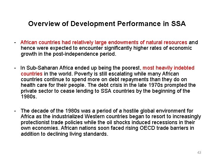 Overview of Development Performance in SSA African countries had relatively large endowments of natural