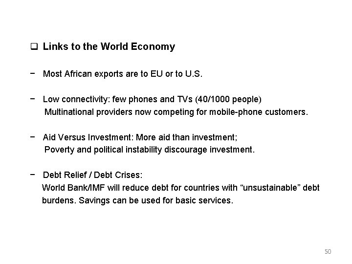  Links to the World Economy − Most African exports are to EU or