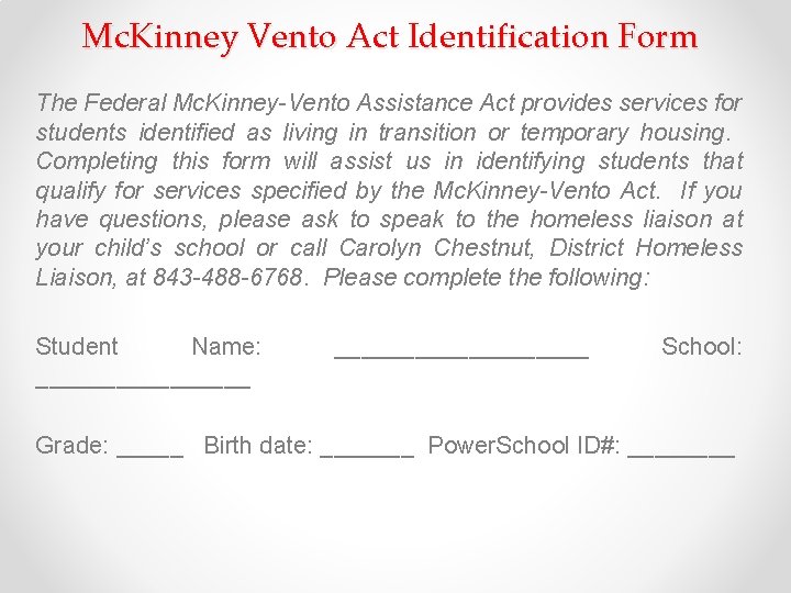 Mc. Kinney Vento Act Identification Form The Federal Mc. Kinney-Vento Assistance Act provides services