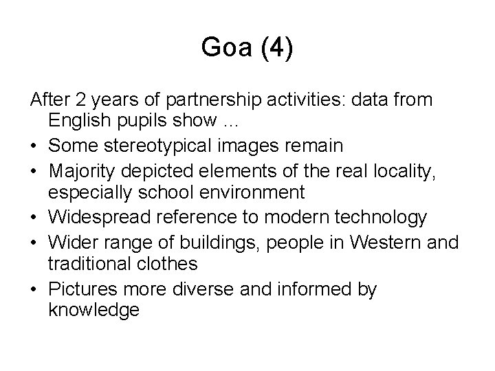 Goa (4) After 2 years of partnership activities: data from English pupils show …