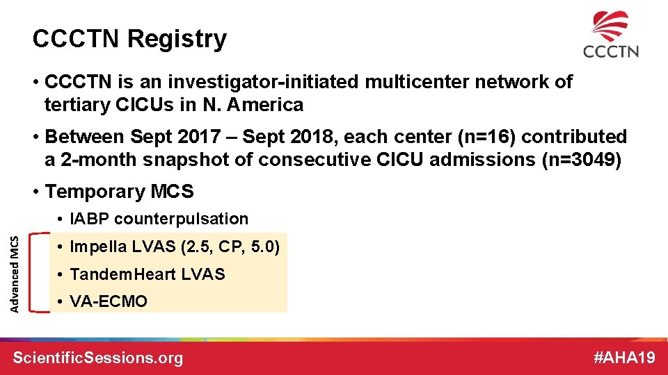CCCTN Registry • CCCTN is an investigator-initiated multicenter network of tertiary CICUs in N. CCCTN Registry • CCCTN is an investigator-initiated multicenter network of tertiary CICUs in N.