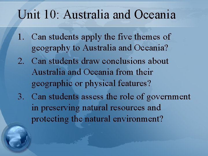 Unit 10: Australia and Oceania 1. Can students apply the five themes of geography Unit 10: Australia and Oceania 1. Can students apply the five themes of geography