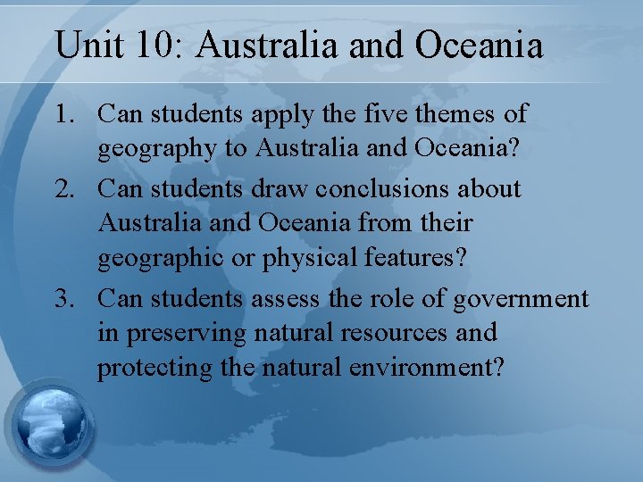 Unit 10: Australia and Oceania 1. Can students apply the five themes of geography