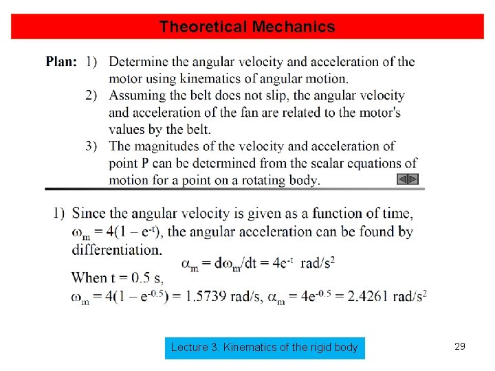 Theoretical Mechanics Lecture 3. Kinematics of the rigid body 29 