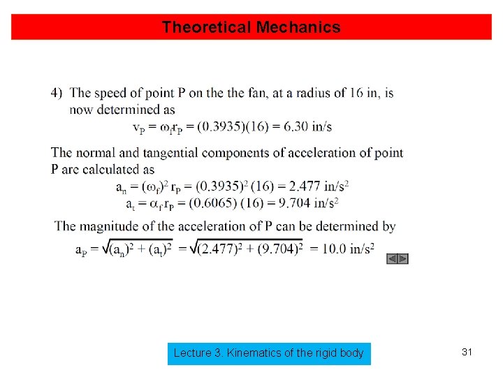 Theoretical Mechanics Lecture 3. Kinematics of the rigid body 31 