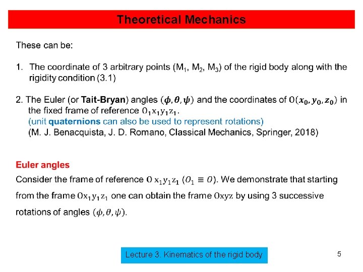 Theoretical Mechanics Lecture 3. Kinematics of the rigid body 5 