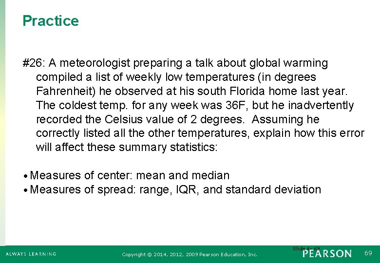 Practice #26: A meteorologist preparing a talk about global warming compiled a list of