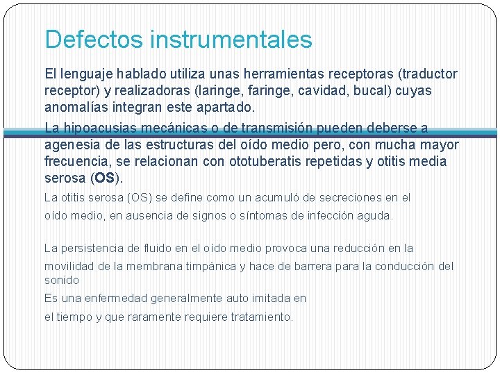 Defectos Instrumentales El lenguaje del nio y sus trastornos Desarrollo
