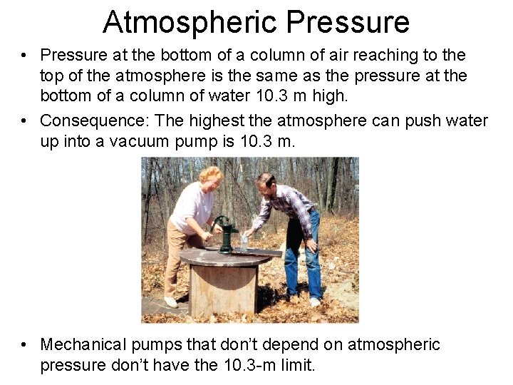 Atmospheric Pressure • Pressure at the bottom of a column of air reaching to