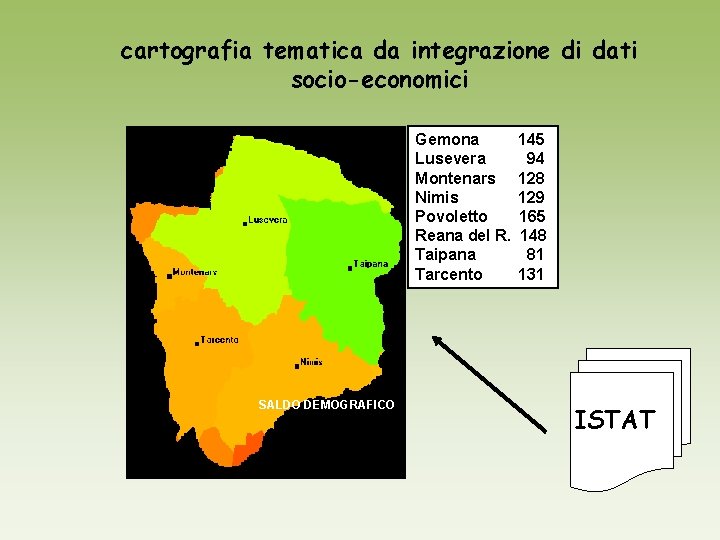 cartografia tematica da integrazione di dati socio-economici Gemona Lusevera Montenars Nimis Povoletto Reana del