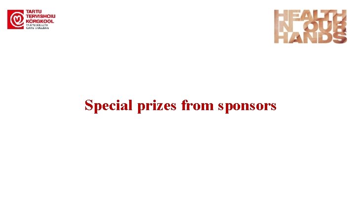 Special prizes from sponsors 