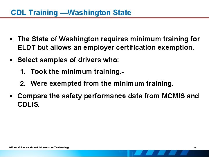 CDL Training —Washington State § The State of Washington requires minimum training for ELDT