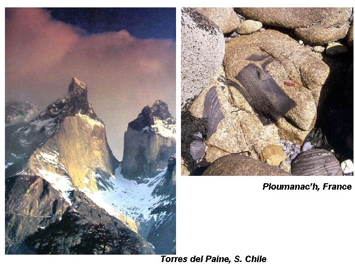 Ploumanac’h, France Torres del Paine, S. Chile 