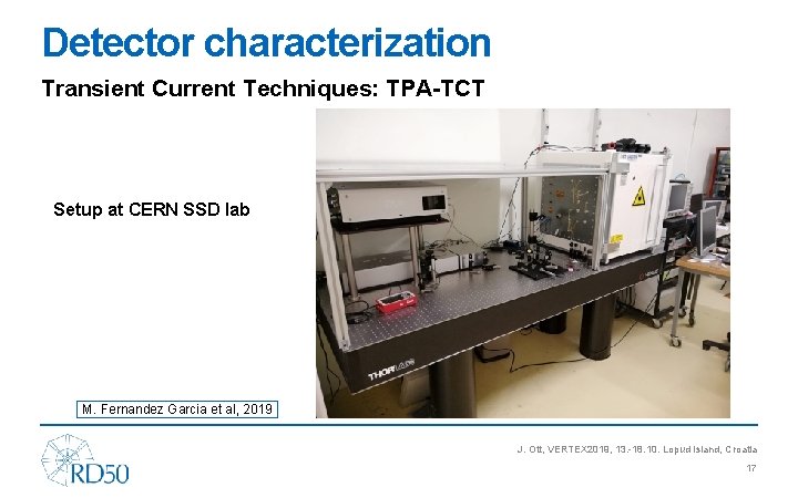 Detector characterization Transient Current Techniques: TPA-TCT Setup at CERN SSD lab M. Fernandez Garcia