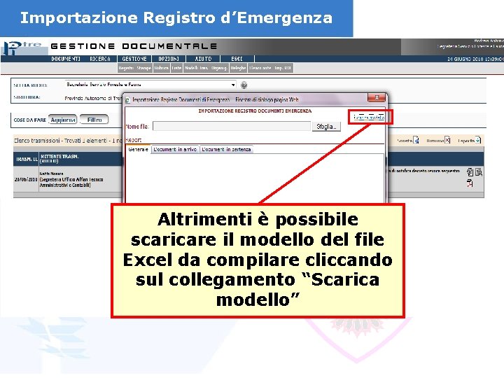 Importazione Registro d’Emergenza Altrimenti è possibile scaricare il modello del file Excel da compilare