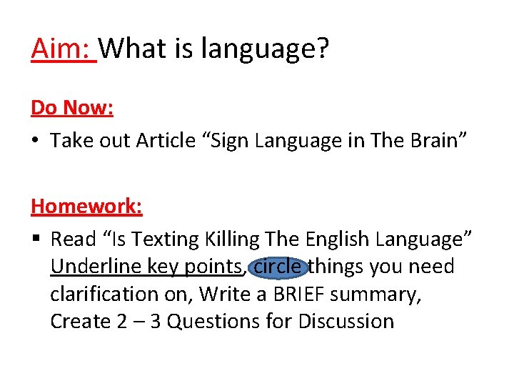 Aim What is language Do Now Take out